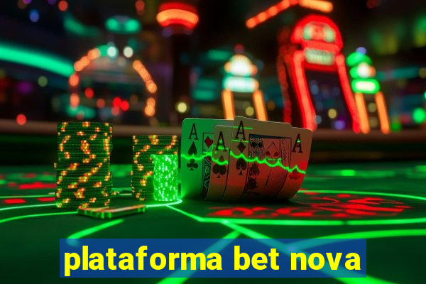 plataforma bet nova